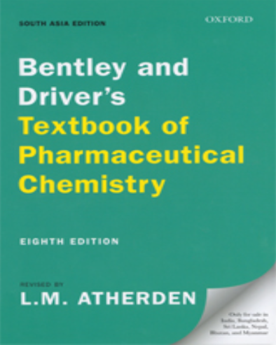 Bentley and Driver’s Textbook of Pharmaceutical Chemistry